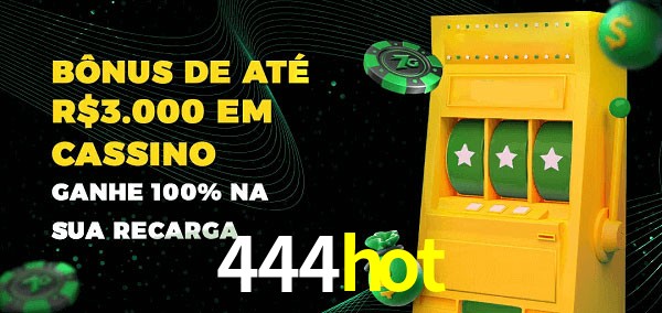 444hot melhor bônus de depósito