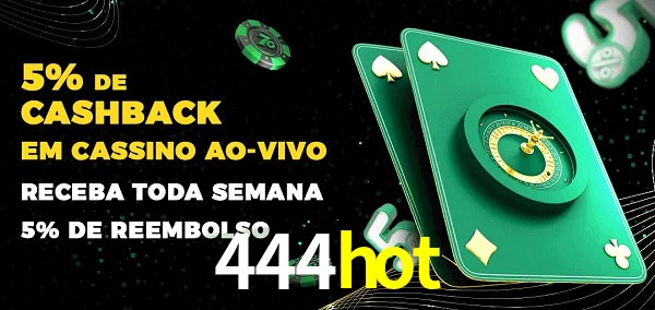 Promoções do cassino ao Vivo 444hot